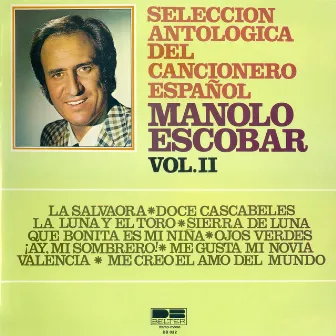 Coleccion Long Plays - Seleccion Antologica del Cancionero Español, Vol. II by Manolo Escobar