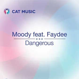 Dangerous by Moody