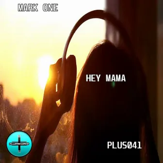 Hey Mama by Mark One