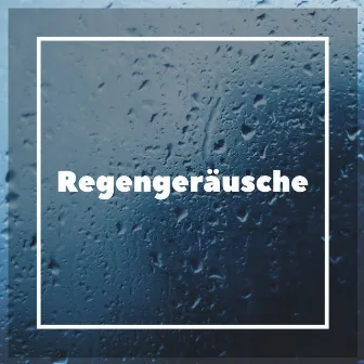 Regengeräusche by Entspannende Medizin