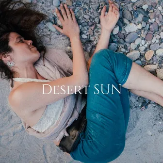 Desert Sun by Eve Marie Roy