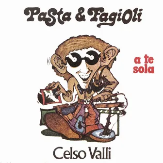 Pasta & Fagioli by Celso Valli