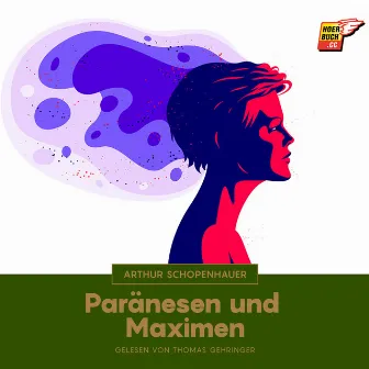 Paränesen und Maximen by Arthur Schopenhauer