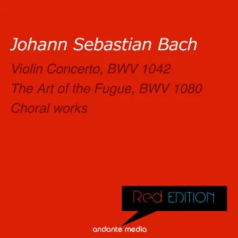 Red Edition - Bach: Violin Concerto, BWV 1042 & The Art of the Fugue, BWV 1080 by Alberto Tozzi