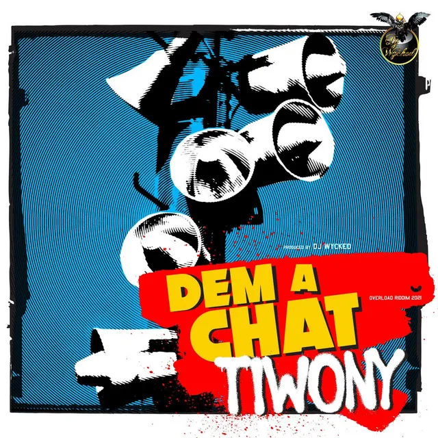 Dem A Chat (Overload Riddim 2021)