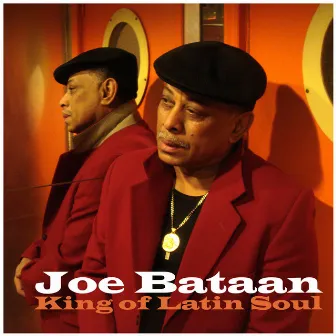 King of Latin Soul by Joe Bataan