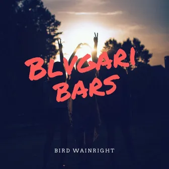 Blvgari Bars by Bird Wainright