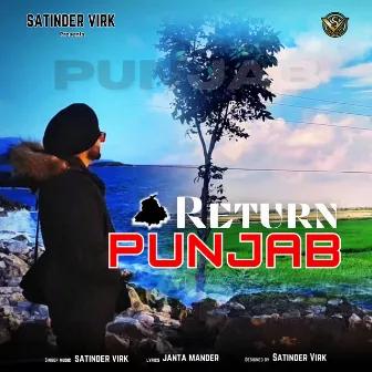 Return Punjab by Satinder Virk