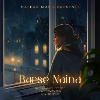 Barse Naina by Deepp C