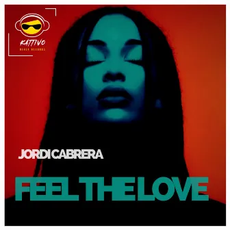 Feel the Love by Jordi Cabrera