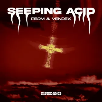 Seeping Acid by PBRM