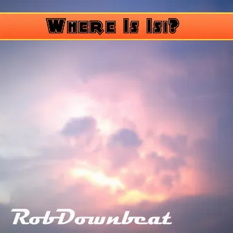 Where Is Isi (Viola Version) by Rob Downbeat