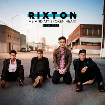 Me And My Broken Heart (Remixes) by Rixton