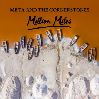 Million Miles by Meta And The Cornerstones