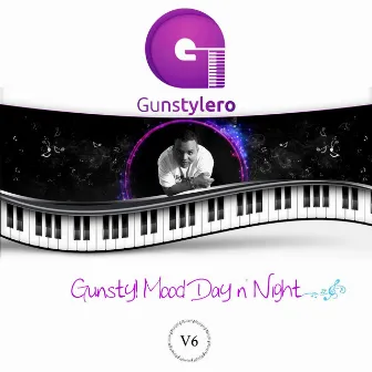 Gunstyl Mood Day n Night, Vol. 6 by Gunstylero