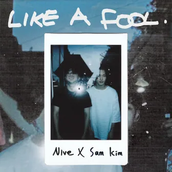 Like A Fool by NIve