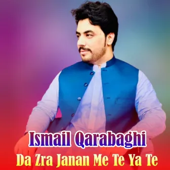 Da Zra Janan Me Te Ya Te by Ismail Qarabaghi