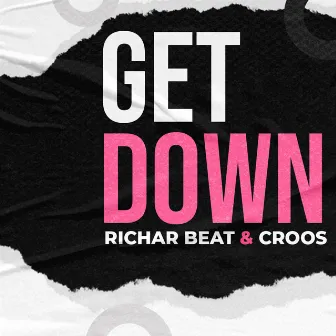 Get Down by Croos