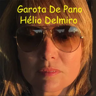 Garota De Pano by Helio Delmiro