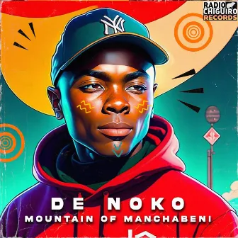 Mountain Of Manchabeni by De Noko