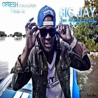 Love ke mwen ni baw by Big Jay