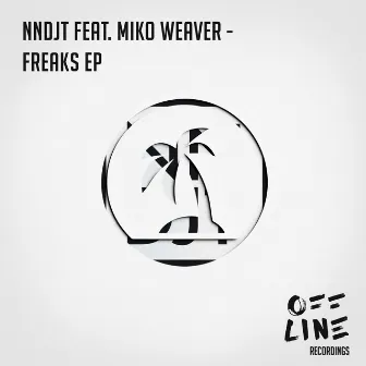 Freaks EP by NNDJT