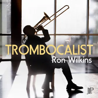 Trombocalist by Ron Wilkins