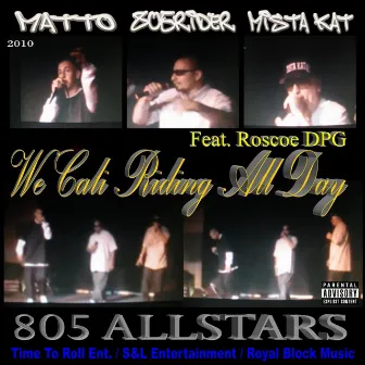 We Cali Riding All Day - Single by Roscoe (DPG)