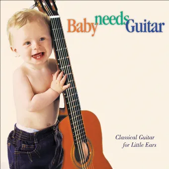 Baby Needs Guitar by Brazilian Guitar Quartet