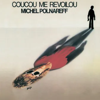 Coucou Me Revoilou by Michel Polnareff