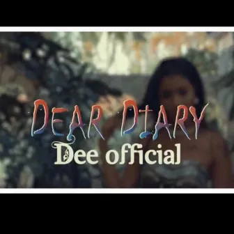 Dear Diary by Dee Official