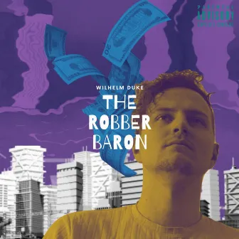 The Robber Baron by Wilhelm Duke