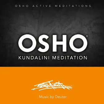 Osho Kundalini Meditation by OSHO