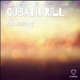 CUBANDRILL by Smokeboy