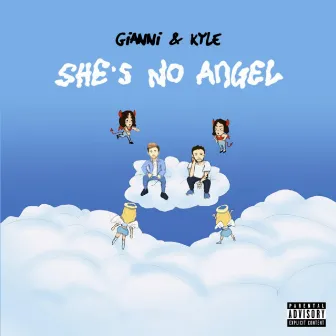 she's no angel by gianni & kyle