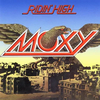 Ridin' High by Moxy