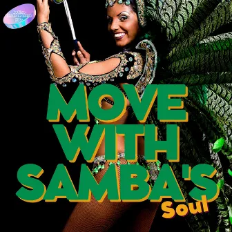 Move with Samba's Soul by Latino Instrumental Hits