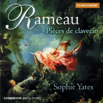 Rameau: Pièces de Clavecin, Vol. 1 by Sophie Yates