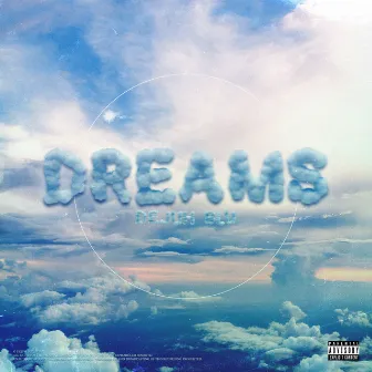 Dreams by Dejuh Blu