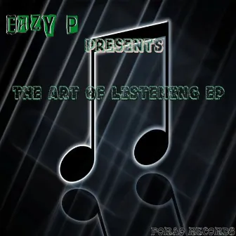 The Art Of Listening EP by Eazy P