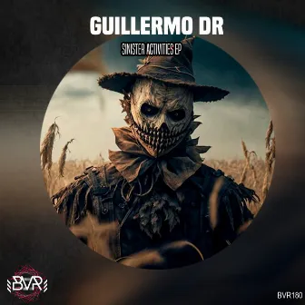 Siniester Activities EP by Guillermo DR