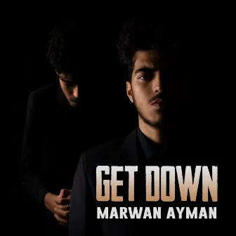 Get Down by Marwan Ayman