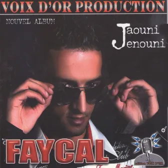 Jaouni Jenouni by Faycal