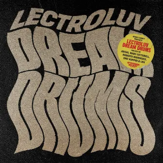 Kenny Summit presents Dream Drum Remixes by Lectroluv