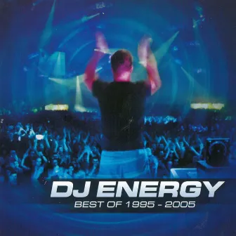 Best of 1995 - 2005 by DJ Energy