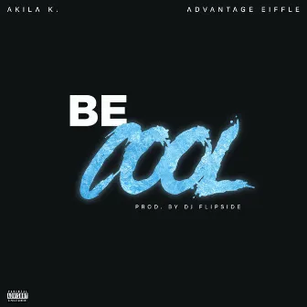 Be Cool by Advantage Eiffle