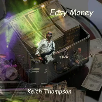 Easy Money by Keith Thompson