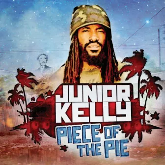 Piece of the Pie by Junior Kelly