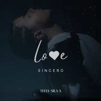 Love Sincero by Thay Silva