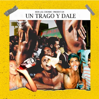 Un Trago y Dale by M3B